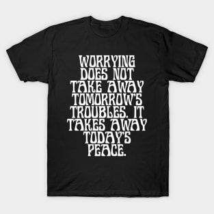 WORRYING T-Shirt